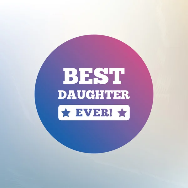 Best daughter ever sign icon. — Stock Vector