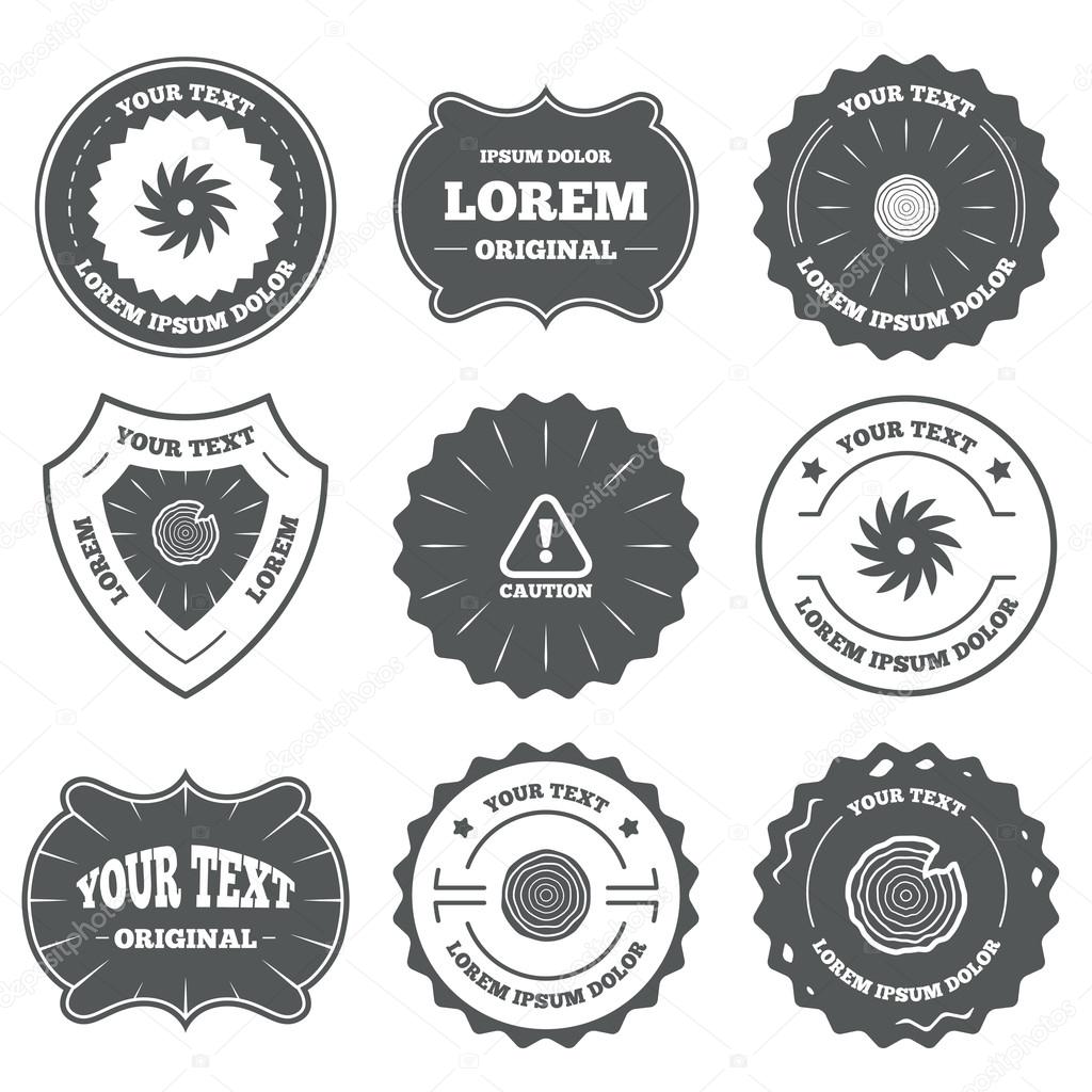 Vintage emblems, labels. Wood and saw circular wheel icons. Attention caution symbol. Sawmill or woodworking factory signs. Design elements. Vector