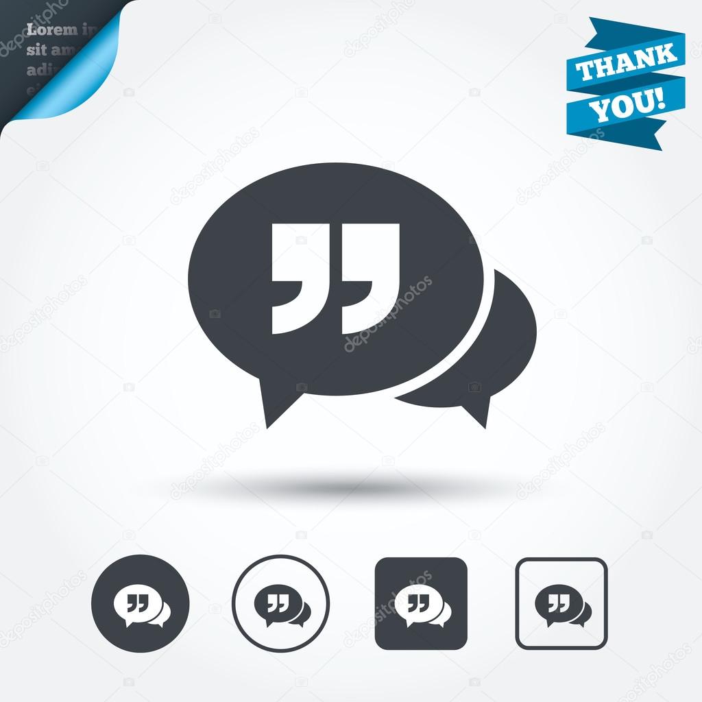 Chat Quote sign icon. Quotation mark symbol. Double quotes at the end of words. Circle and square buttons. Flat design set. Thank you ribbon. Vector