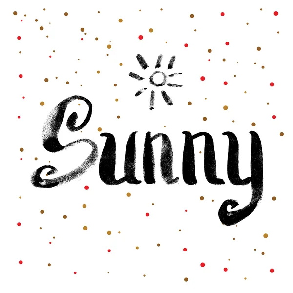 Sunny Calligraphy Greeting Card. — Stock Vector