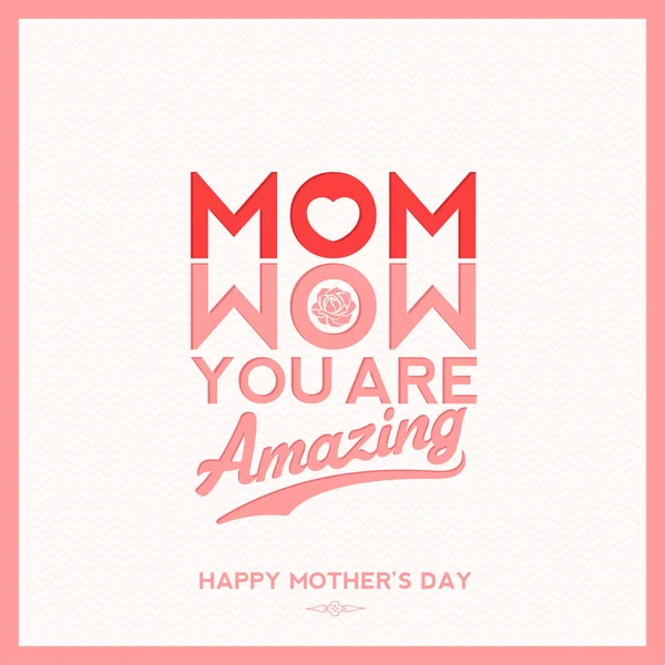 Mom Wow You Are Amazing, Creative Typographical Background For Mothers Day — Stock Photo, Image