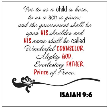 Isaiah 9: 6 - Çocuk doğdu, danışman, Tanrı, baba, barış prensi, Hıristiyan Noel teşvikleri için beyaz arka plan üzerinde vektör Eski Ahit İncil yazıtlarından.