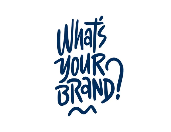 What your brand? Vector Typography Banner Design Concept On White Background