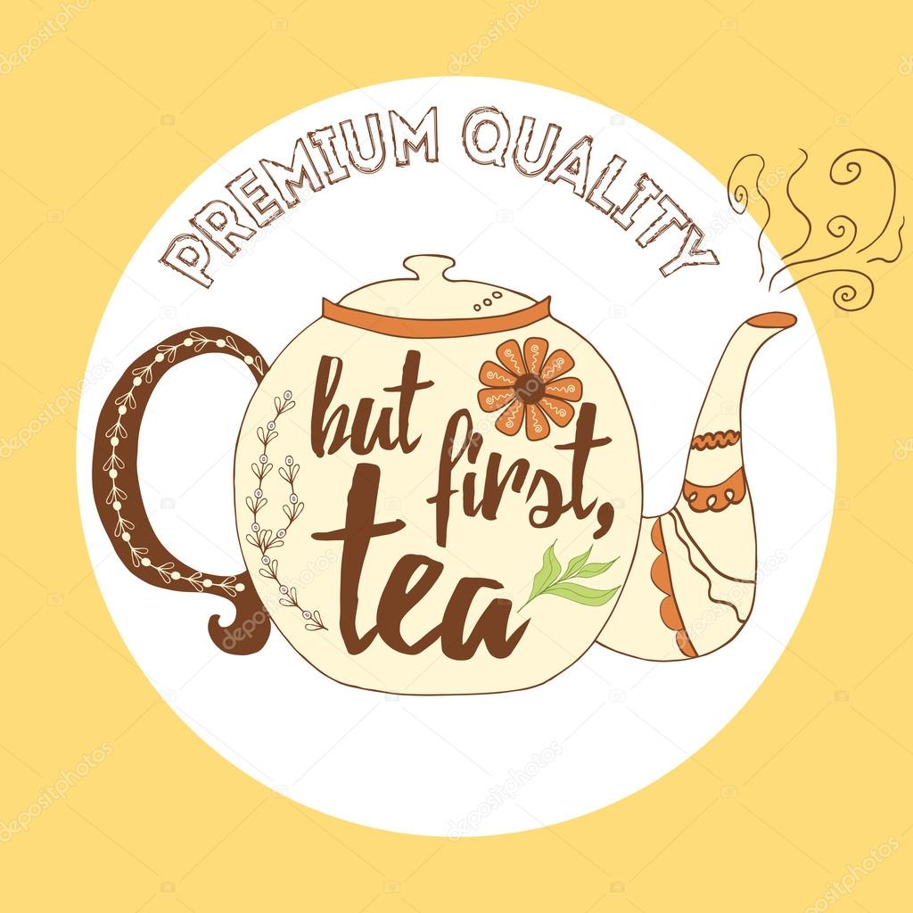 Inspiring quote But tea, first hand painted brush lettering into the