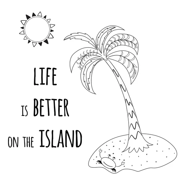 Summer balck and white typography poster with island, palm tree, sea animals motivational quote. — Stock Vector