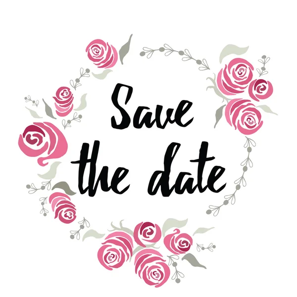 Banner Save the date made on ink hand lettering with abstract flowers. Roses frame around text. Design element for wedding card or invitation. — Stock Vector