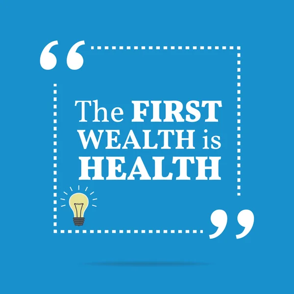 Inspirational motivational quote. The first wealth is health. — Stock Vector