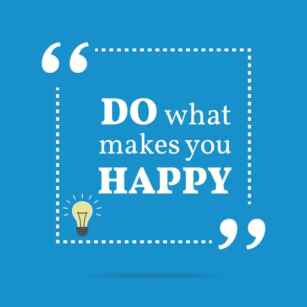 Inspirational motivational quote. Do what makes you happy. — Stock Vector