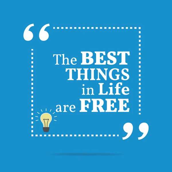 Inspirational motivational quote. The best things in life are fr — Διανυσματικό Αρχείο