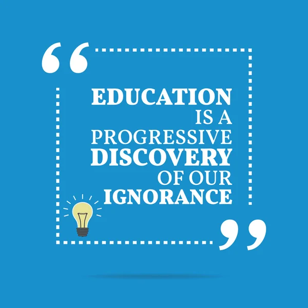 Inspirational motivational quote. Education is a progressive dis — Stok Vektör