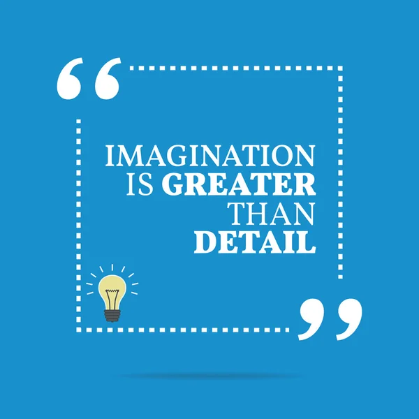 Inspirational motivational quote. Imagination is greater than de — 스톡 벡터