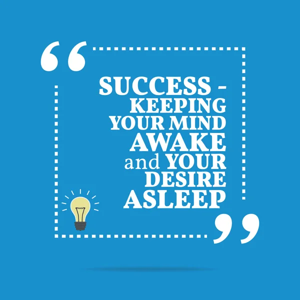 Inspirational motivational quote. Success - keeping your mind aw — Stok Vektör
