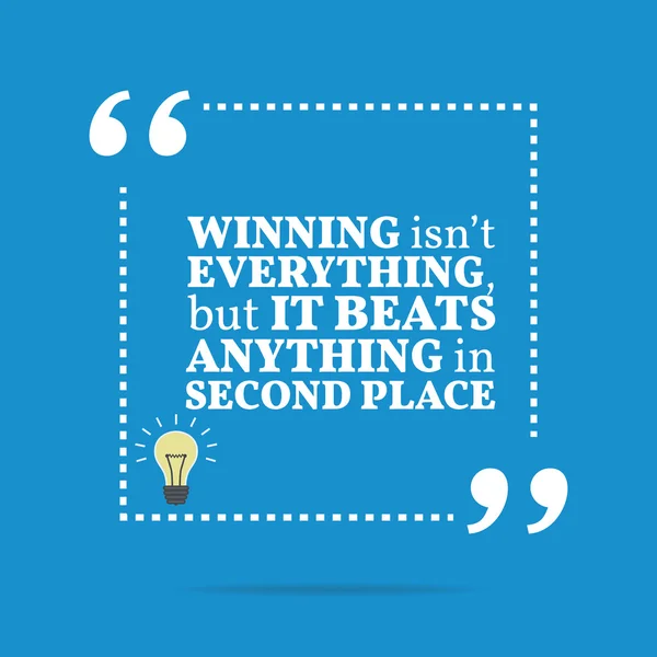 Inspirational motivational quote. Winning isn't everything, but — Stock vektor