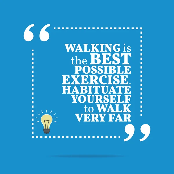 Citação motivacional inspiradora. Caminhar é o melhor possível e — Vetor de Stock