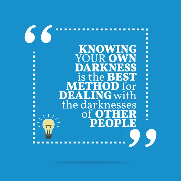 Inspirational motivational quote. Knowing your own darkness is t — Stockvector