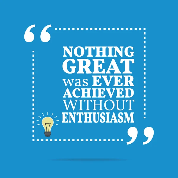 Inspirational motivational quote. Nothing great was ever achieve — Stock Vector