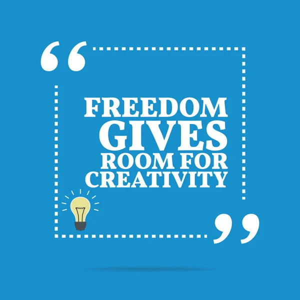 Inspirational motivational quote. Freedom gives room for creativ — Stock vektor