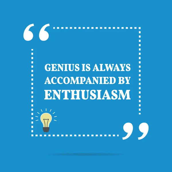 Inspirational motivational quote. Genius is always accompanied b — Stock Vector