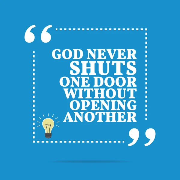 Inspirational motivational quote. God never shuts one door witho — 图库矢量图片