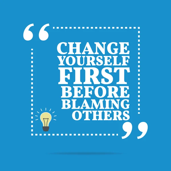 Inspirational motivational quote. Change yourself first before b — Stock vektor