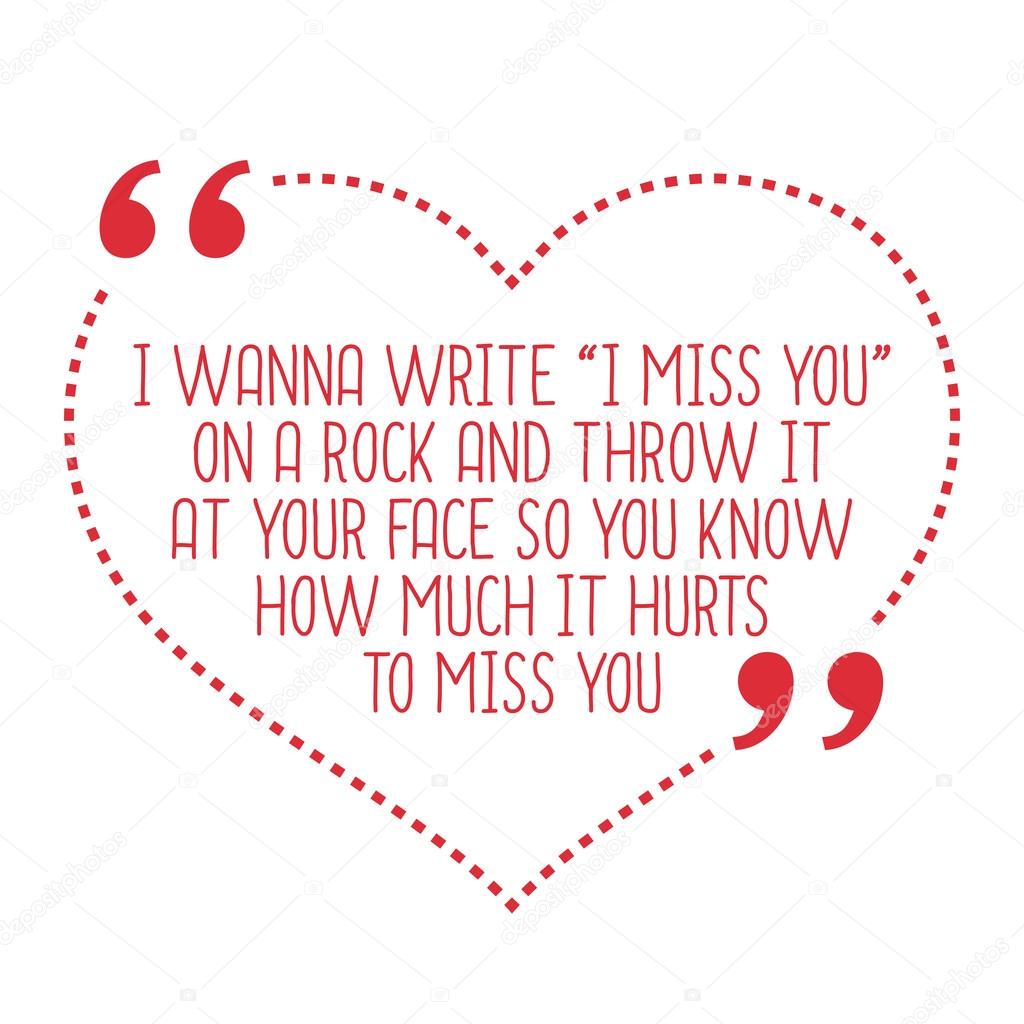 i miss you and love you so much quotes