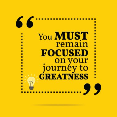 Inspirational motivational quote. You must remain focused on you clipart