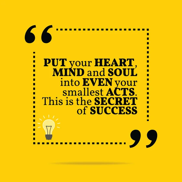 Inspirational motivation quote. Mettez votre cœur, votre esprit et votre âme — Image vectorielle