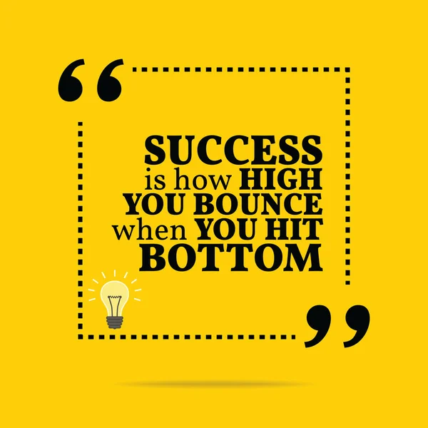 Inspirational motivational quote. Success is how high you bounce — Stock Vector