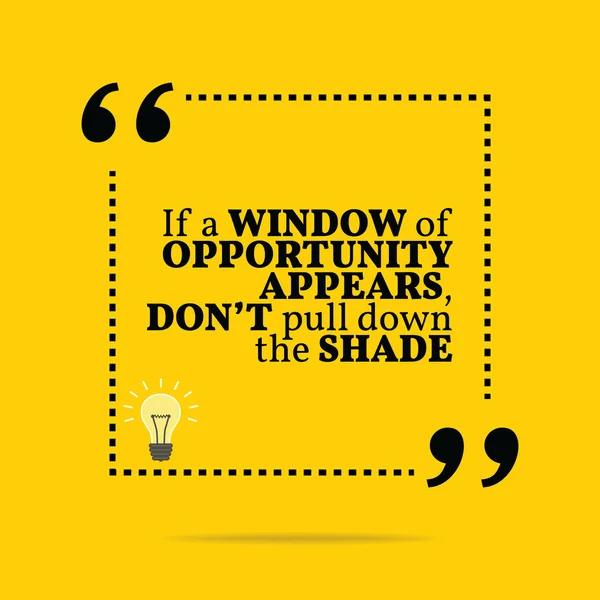 Inspirational motivational quote. If a window of opportunity app — 图库矢量图片