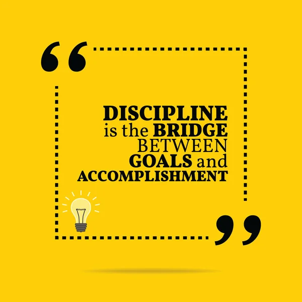 Inspirational motivation quote. La discipline est le pont entre nous — Image vectorielle