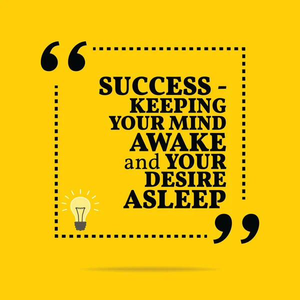 Inspirational motivational quote. Success - keeping your mind aw — Stok Vektör