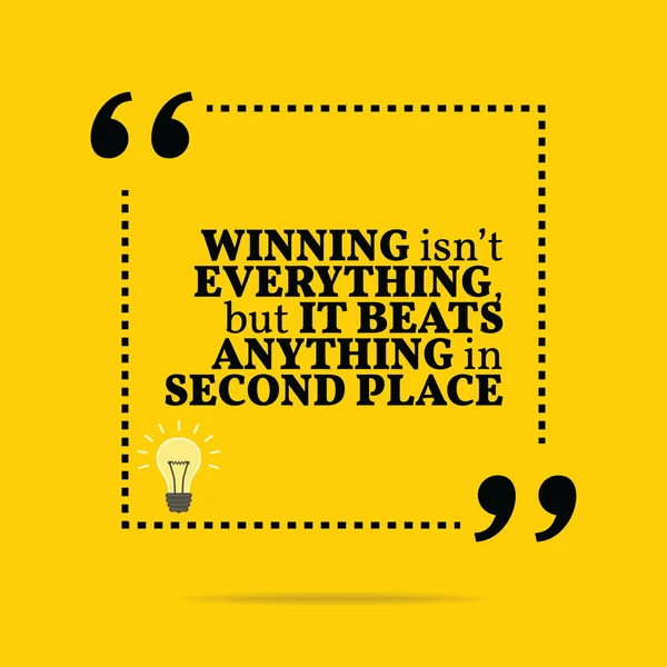 Inspirational motivational quote. Winning isn't everything, but — Stockvector