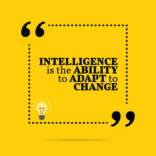 Inspirational motivational quote. Intelligence is the ability to — Stock vektor