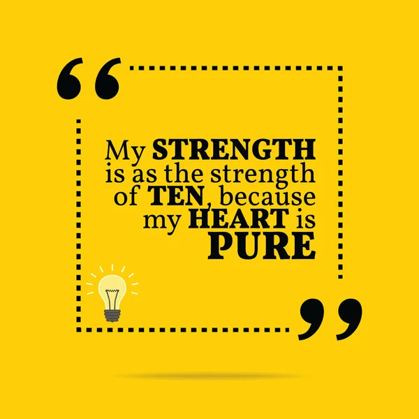 Inspirational motivational quote. My strength is as the strength — Wektor stockowy