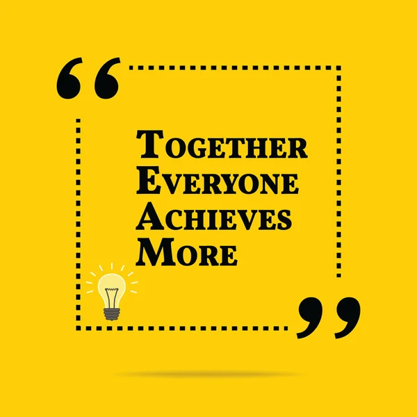 Inspirational motivational quote. Together everyone achieves mor — Stock vektor
