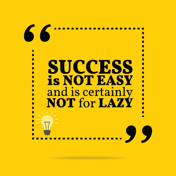 Inspirational motivational quote. Success is not easy and is cer — ストックベクタ