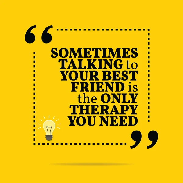 Inspirational motivational quote. Sometimes talking to your best — ストックベクタ