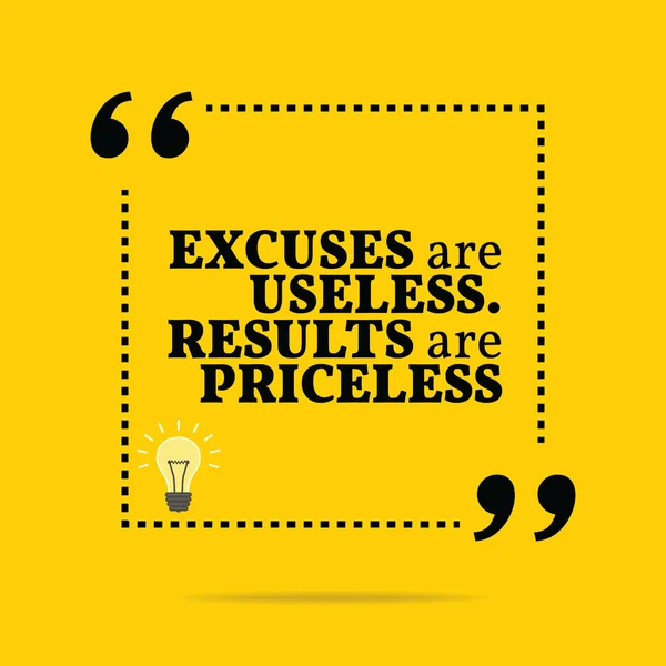 Inspirational motivation quote. Les excuses sont inutiles. Résultats a — Image vectorielle