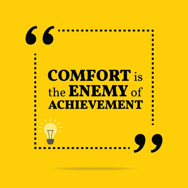 Inspirational motivational quote. Comfort is the enemy of achiev — 图库矢量图片