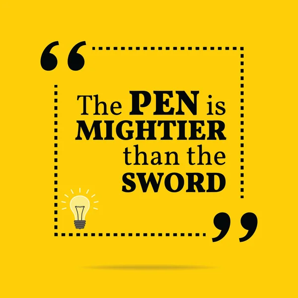 Inspirerende motiverende citaat. De pen is machtiger dan de s — Stockvector