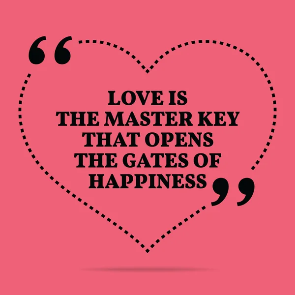 Inspirational love marriage quote. Love is the master key that o — Διανυσματικό Αρχείο