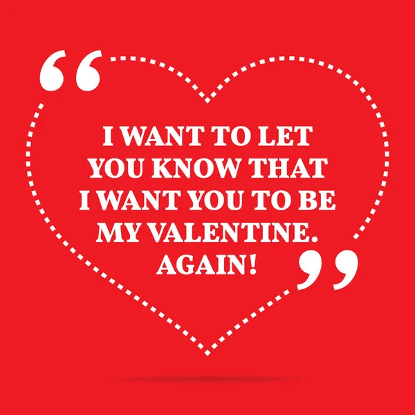 Inspirational love quote. I want to let you know that I want you — Stock vektor