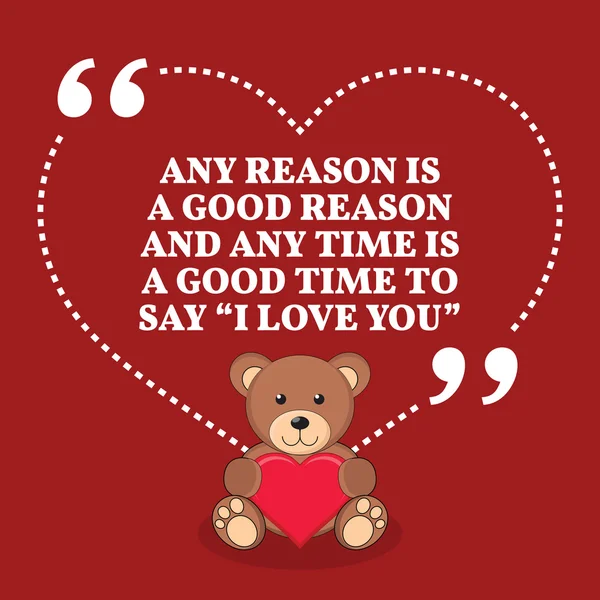 Inspirational love marriage quote. Any reason i a good reason an — Stockvector