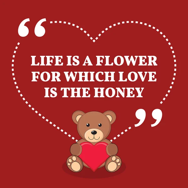 Inspirational love marriage quote. Life is a flower for which lo — 스톡 벡터