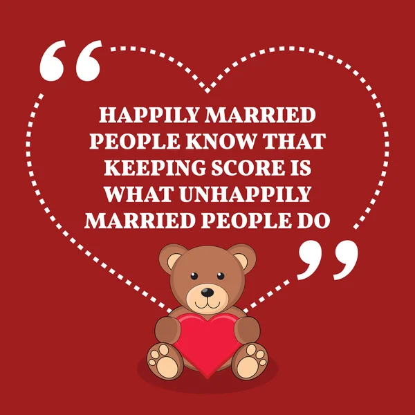 Inspiration amour mariage citation. Heureusement les gens mariés savent t — Image vectorielle