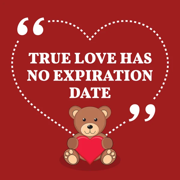 Inspirational love marriage quote. True love has no expiration d — Stockvector