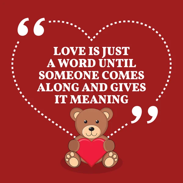 Inspirational love marriage quote. Love is just a word until som — 스톡 벡터