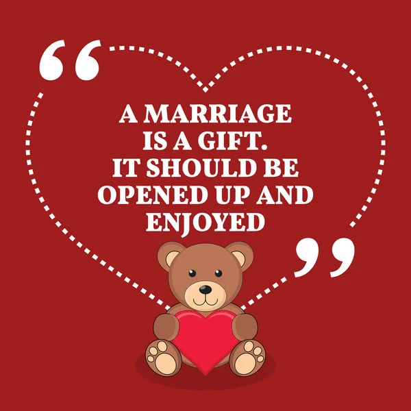 Inspirational love marriage quote. A marriage is a gift. It shou — Stockový vektor