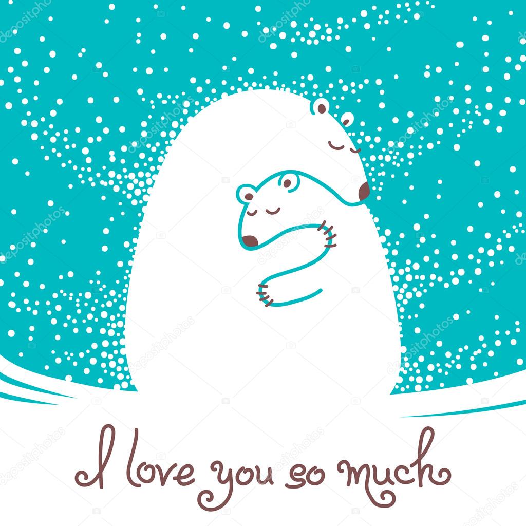 Greeting card with mother bear hugging her baby.