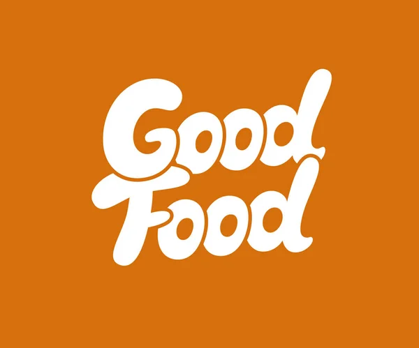 Gute Essen Vektorbezeichnung Fast Food Schild Handgemachter Schriftzug — Stockvektor